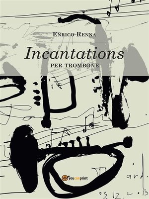 cover image of Incantations per trombone